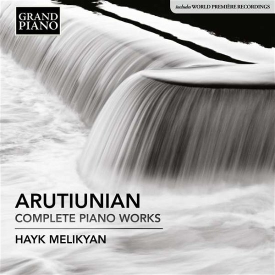 Cover for Arutiunian / Melikyan · Alexander Arutiunian: Complete Piano Works (CD) (2017)