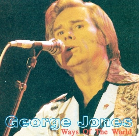 Cover for George Jones · Ways Of The World (CD) (2019)