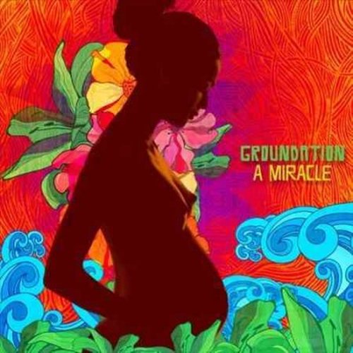 Miracle - Groundation - Musiikki - Groundation - 0751937431824 - tiistai 21. lokakuuta 2014