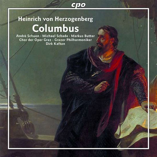 Herzogenberg: Columbus - Herzogenberg / Schuen / Grazer Phiharmoniker - Musiikki - CPO - 0761203517824 - perjantai 30. marraskuuta 2018