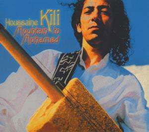 El Houssaine Kili · Mountain To Mohammed (CD) (2019)