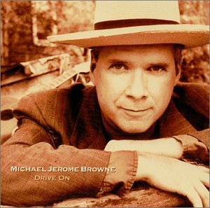 Cover for Michael Jerome Browne · Drive On (CD) (2005)
