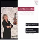 Mendelssohn: Violin Concertos - Dubeau / Orchestre Metropolitain - Musik - ANALEKTA - 0774204309824 - 2014