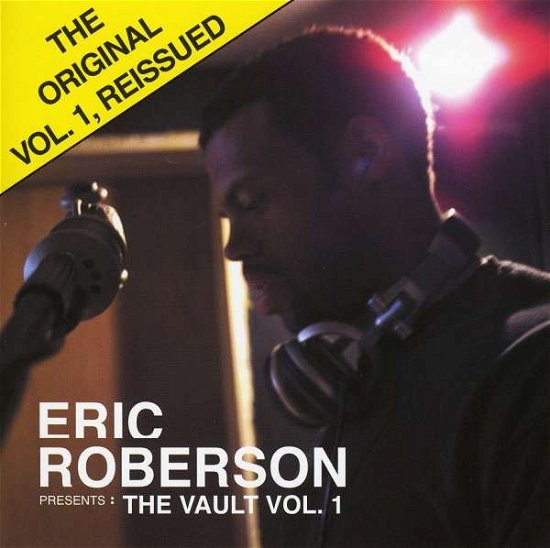 Cover for Eric Roberson · Presents: the Vault 1 (CD) [Reissue edition] (2009)