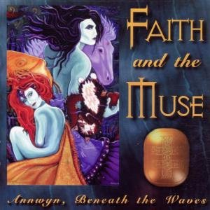 Cover for Faith &amp; The Muse · Annwyn, Beneath The Waves (CD) (2013)