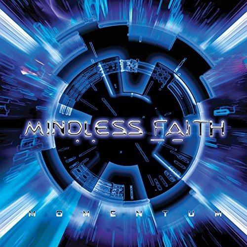 Momentum - Mindless Faith - Musik - OUTSIDE/METROPOLIS RECORDS - 0782388033824 - 14. september 2004