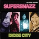 Diode City - Supersnazz - Musiikki - SYMPATHY FOR THE RECORD I - 0790276056824 - tiistai 23. helmikuuta 1999