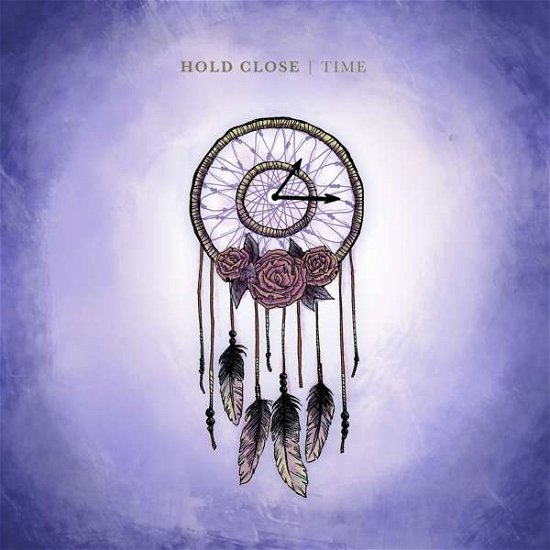 Hold Close · Time (CD) (2019)