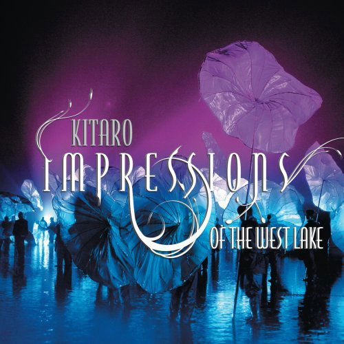 Cover for Kitaro · Impressions of the West Lake (CD) (2015)