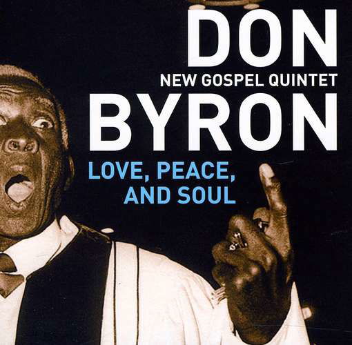 Cover for Byron, D and the New Gospe · Love, Peace, and Sou (CD) (2012)