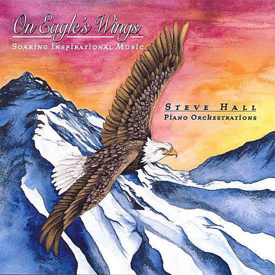 Cover for Steve Hall · On Eagles Wings (CD) (2000)