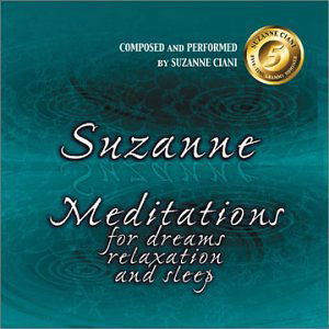 Cover for Suzanne Ciani · Meditations for Dreams Relaxation &amp; Sleep (CD) (2002)