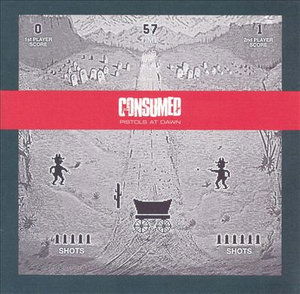 Cover for Consumed · Consumed-pistols at Dawn (CD)