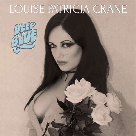 Cover for Louise Patricia Crane · Deep Blue (CD) (2020)