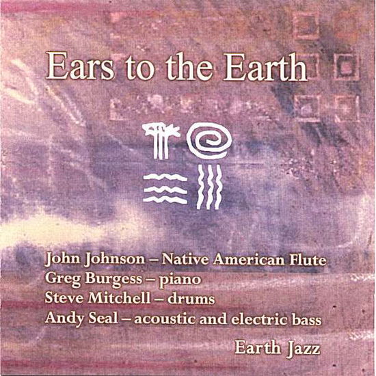 Cover for John Johnson · Ears to the Earth (CD) (2006)