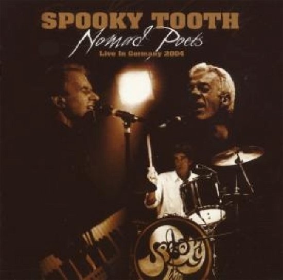 Cover for Spooky Tooth · Nomad Poets Live Germany (CD) (2007)