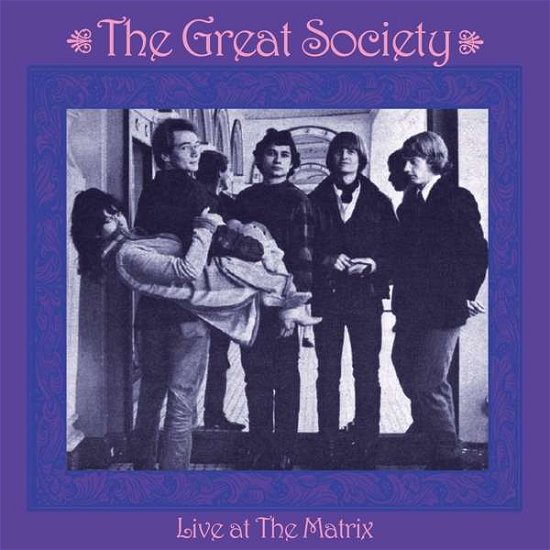 Great Society · Live At The Matrix (CD) [Reissue edition] (2018)