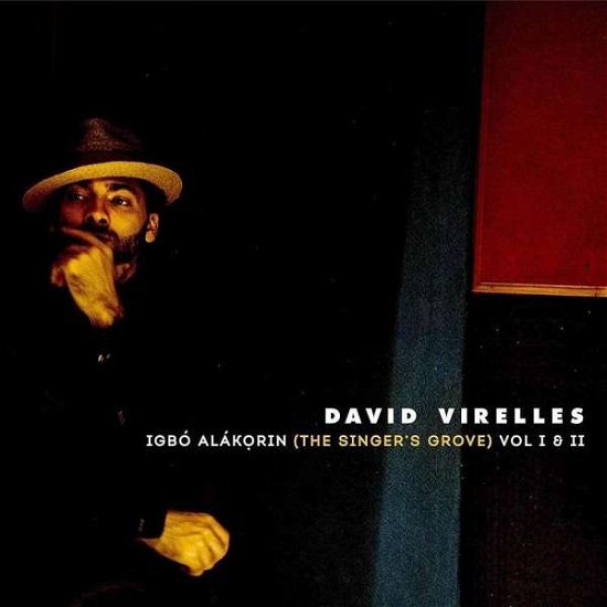Cover for David Virelles · Igbo Alakorin (The Singers Grove) Vol. I &amp; II (CD) [Digipak] (2018)