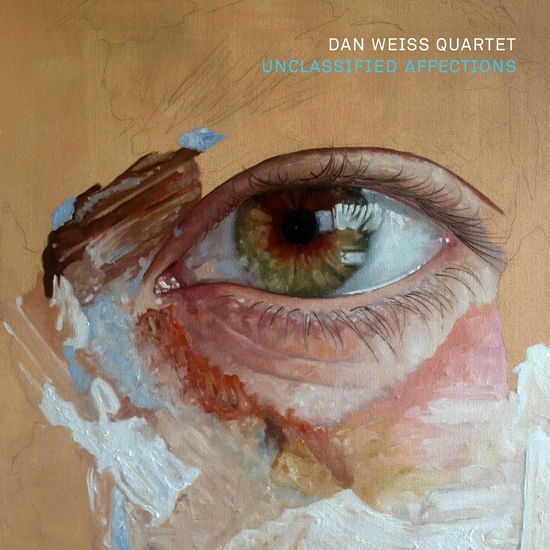 Cover for Dan Weiss Quartet · Unclassified Affections (CD) (2025)