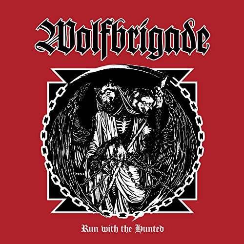 Cover for Wolfbrigade · Run with the Hunted (CD) (2017)