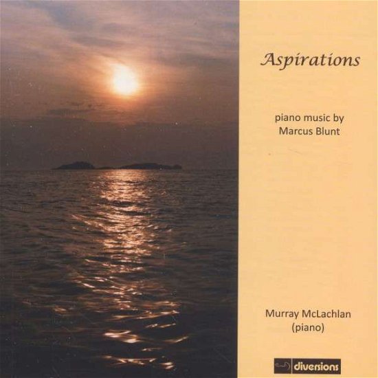 Cover for Blunt / Mclachlan · Aspirations: Piano Music by Marcus Blunt (CD) (2014)