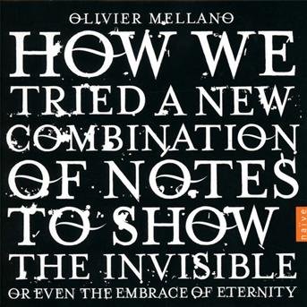 Cover for Olivier Mellano · How We Tried a New Combination of Notes to Show (CD) (2013)