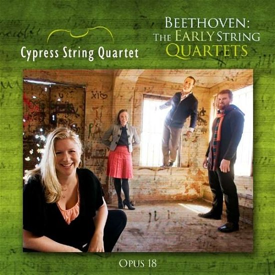 Cover for Cypress String Quartet · Beethoven: The Early String Quartets / Op. 18 (CD) (2016)