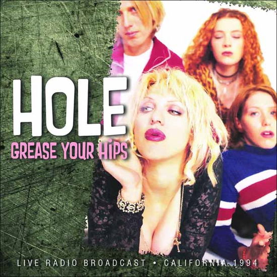 Cover for Hole · Grease Your Hips (CD) (2015)