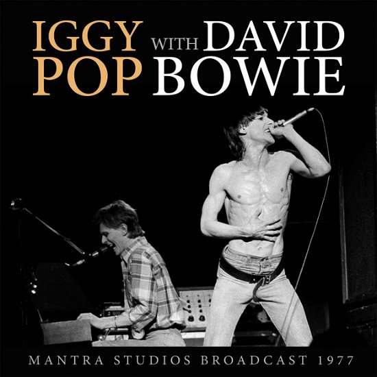 Cover for Iggy Pop &amp; David Bowie · Mantra Studios Broadcast 1977 (CD) (2016)