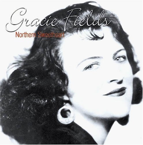 Cover for Gracie Fields · Northern Sweetheart (CD) (2003)