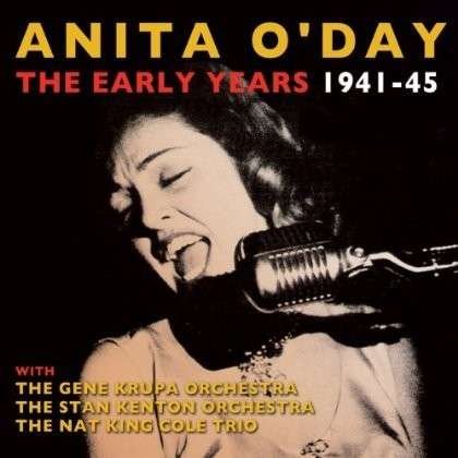 Cover for Anita Oday · The Early Years 1941-1945 (CD) (2013)