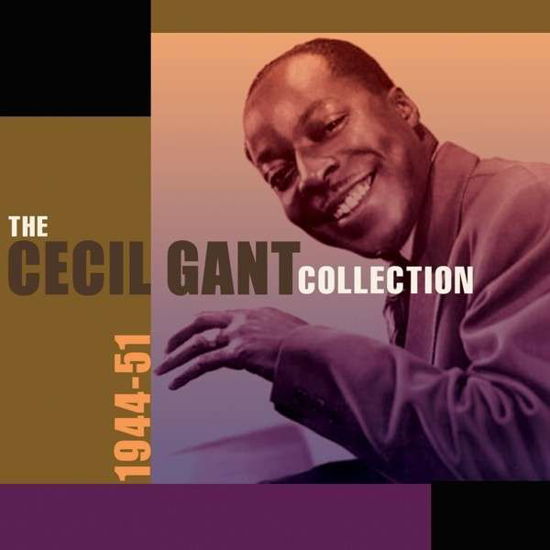 The Cecil Gant Collection 1944-51 - Cecil Gant - Musikk - ACROBAT - 0824046312824 - 13. april 2015