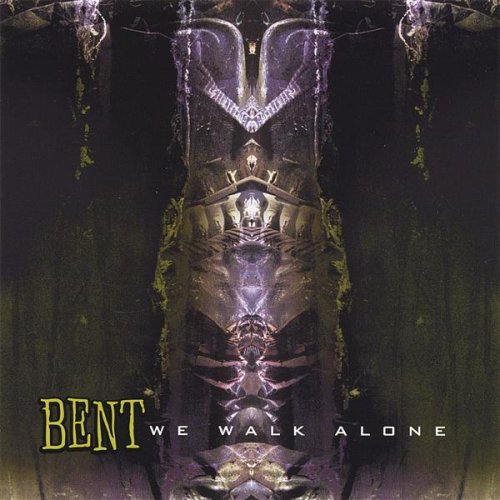 Cover for Bent · We Walk Alone (CD) (2006)