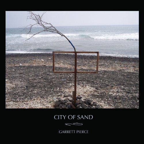 Cover for Garrett Pierce · City Of Sand (CD) [Digipak] (2012)