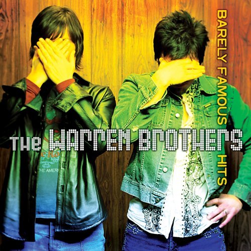 Cover for Warren Brothers · Barely Famous Hits (CD) (2005)