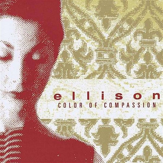 Cover for Ellison · Color of Compassion (CD) (2008)