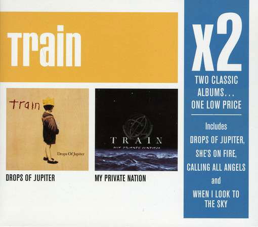 Cover for Train · X2:Drops Of Jupiter/My Private Nation (CD) (2012)