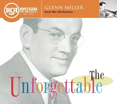 Cover for Glenn Miller · The Unforgettable (CD) (2007)