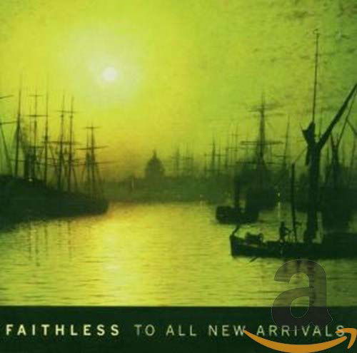 To All New Arrivals - Faithless - Musik - SONY - 0886970215824 - 27 mars 2013