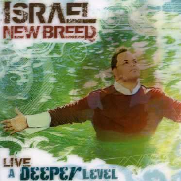 Cover for Israel &amp; New Breed · Deeper Level (CD) [Limited edition] (2007)