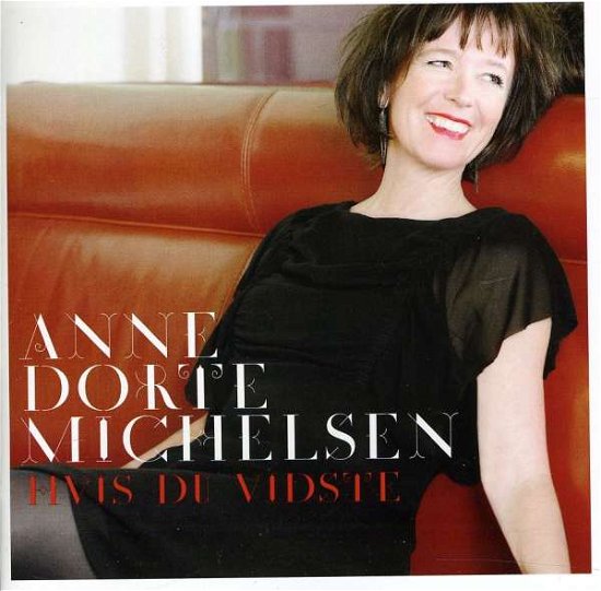Cover for Anne Dorte Michelsen · Hvis Du Vidste (CD) (2011)