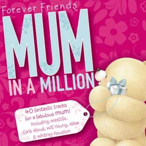 Forever Friends: Mum In Million - Various Artists - Musiikki - SONY MUSIC - 0886978321824 - perjantai 8. huhtikuuta 2011