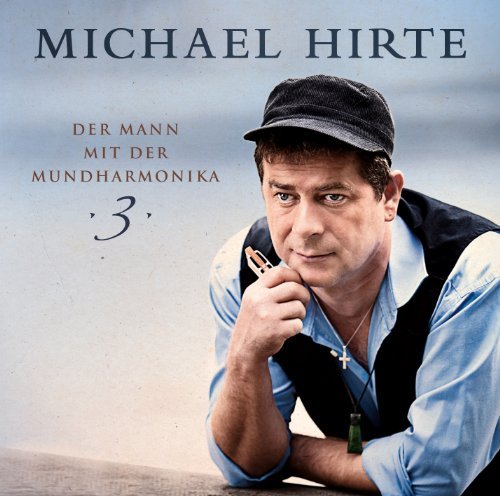 Cover for Michael Hirte · Der Mann Mit Der Mundharmonika 3 (CD) (2011)