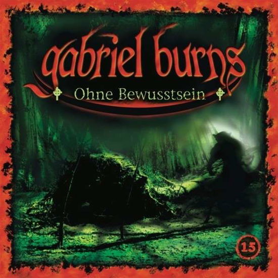 Cover for Gabriel Burns · 15/ohne Bewusstsein (CD) [Remastered edition] (2014)