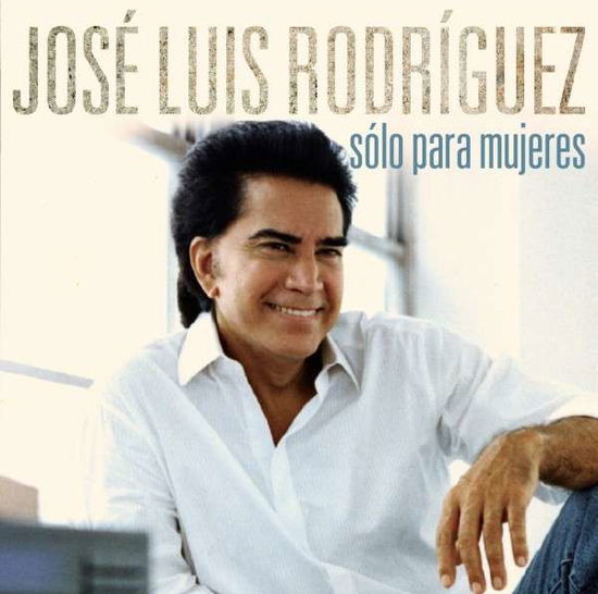 Cover for Jose Luis Rodriguez · Solo Para Mujeres (CD) (2014)