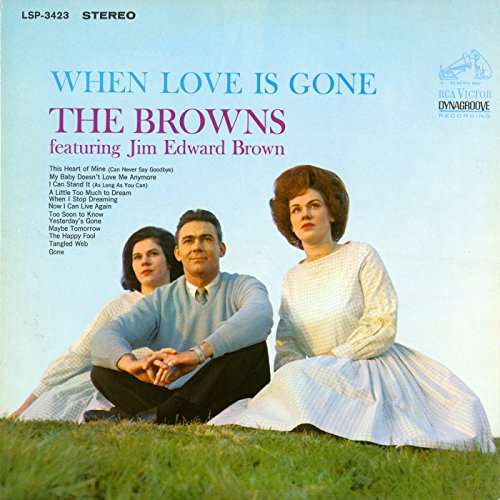 Cover for Browns / Brown,jim Edward · When Love Is Gone-Browns / Brown,Jim Edward (CD) (2016)