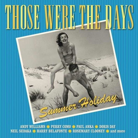 Those Were the Days: Summer Ho - Those Were the Days: Summer Ho - Musik - SMC - 0888837372824 - 22 oktober 2015