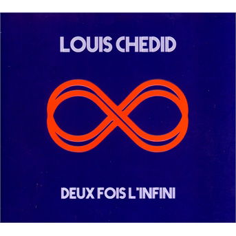 Cover for Louis Chedid · Deux Fois L'infini (CD) (2013)