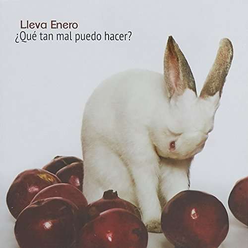 Enero Lleva · Que Tan Mal Puedo Hacer (CD) (2016)