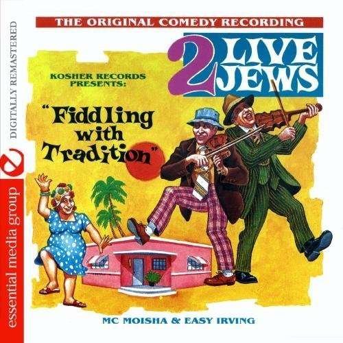 Cover for 2 Live Jews · Fiddling With Tradition-2 Live Jews (CD) (2012)